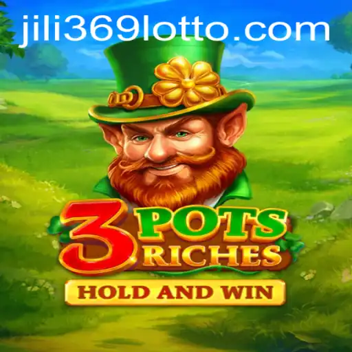 Explore the Exciting World of 3potsRiches with Jili369
