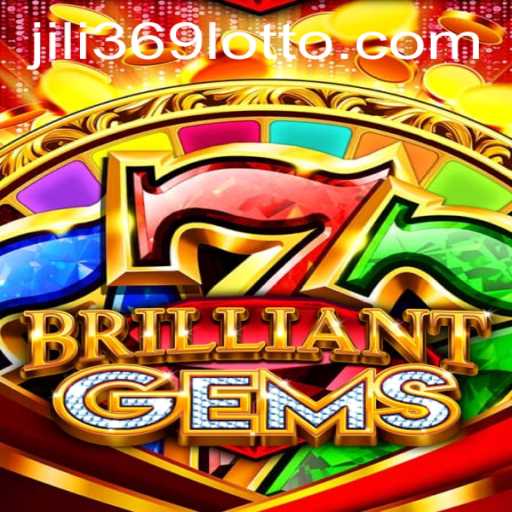Exploring the Enchanting World of BrilliantGems with Jili369