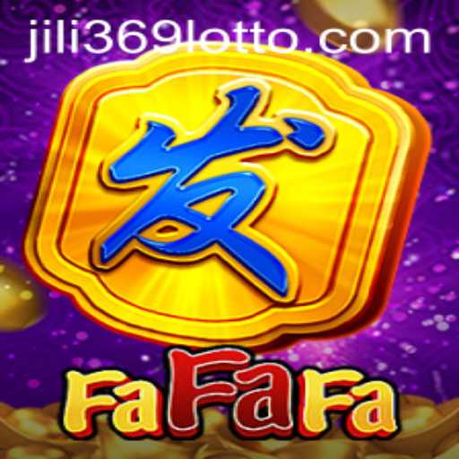 Exploring the Allure of FaFaFa: A Comprehensive Overview with Jili369