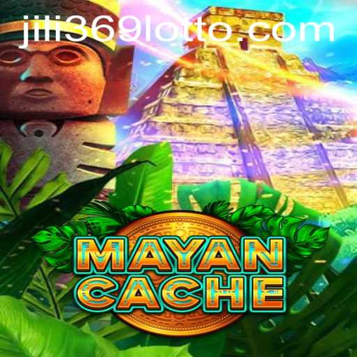 Exploring the Mysteries of MayanCache: A Thrilling Journey into the World of Jili369